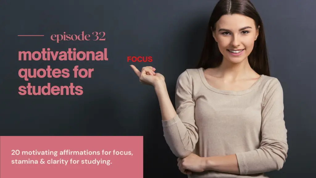 20 motivating affirmations for focus, stamina and clarity for studying.