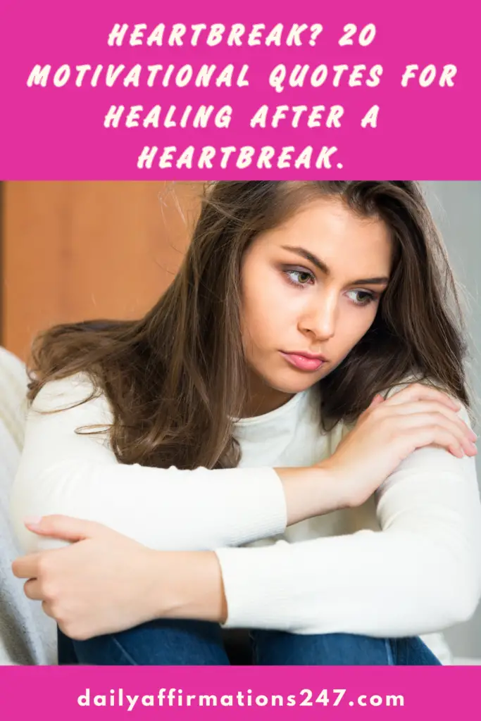 heartbreak? motivational quotes heal heartbreak