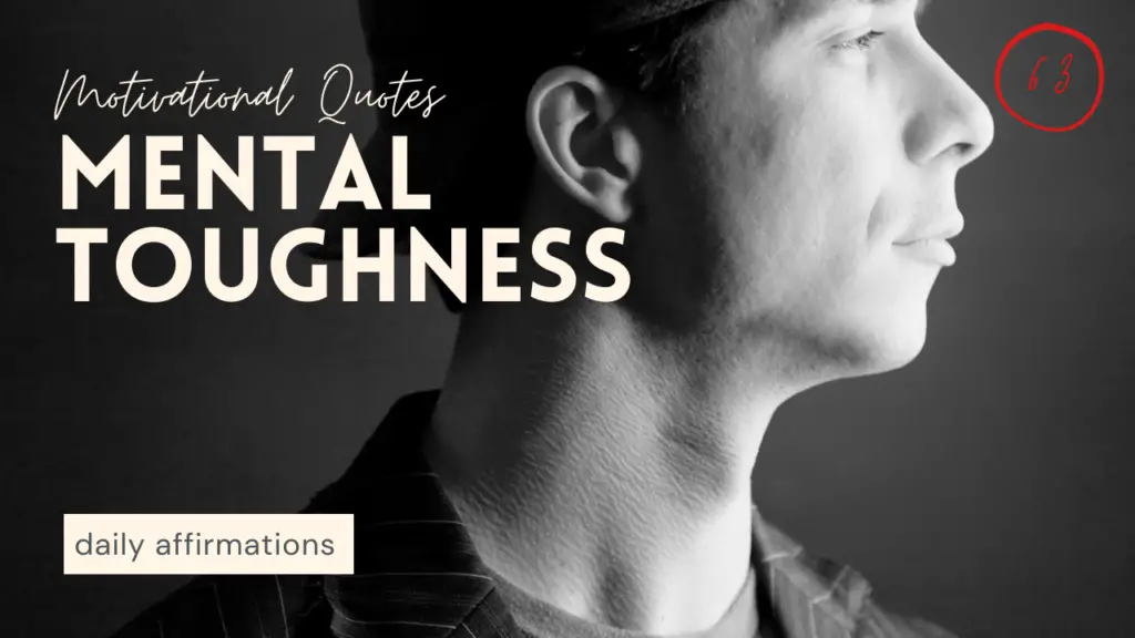motivational quotes for mental toughness. This mindset session is filled with 16 inspirational quotes for strength, power and mental endurance.