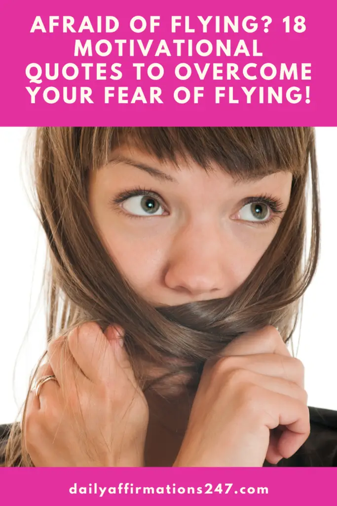 Afraid of Flying? 18 Motivational Quotes To Overcome Your Fear of Flying (Confidence Affirmations!)