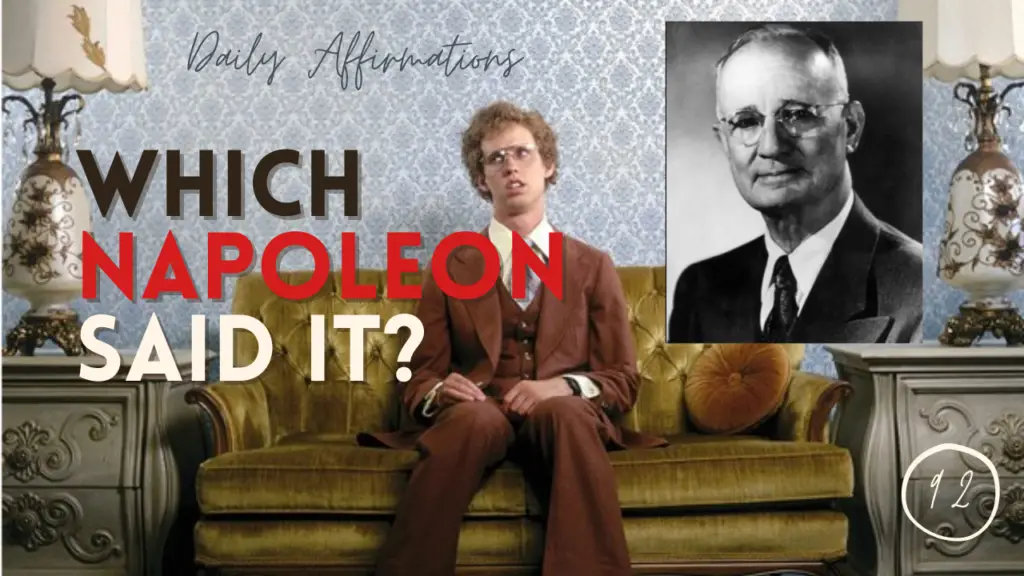 18 Motivational Quotes By Napoleon Hill and Napoleon Dynamite!