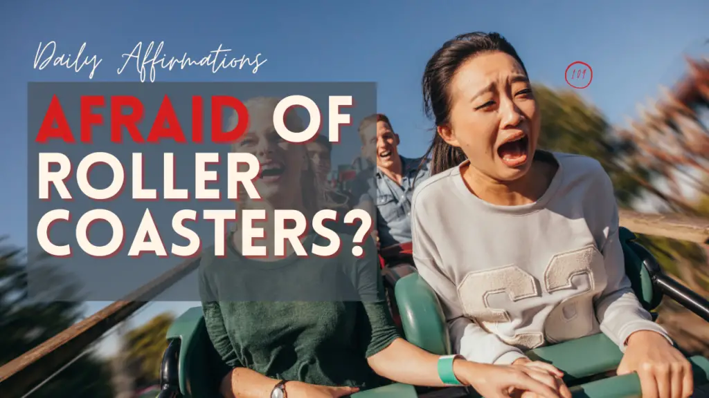 Afraid of roller coasters? Here are your motivational quotes to fight your fear of roller coasters!