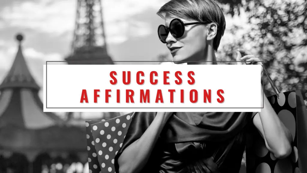 What are the best affirmations for success? Here are your motivational quotes for success!