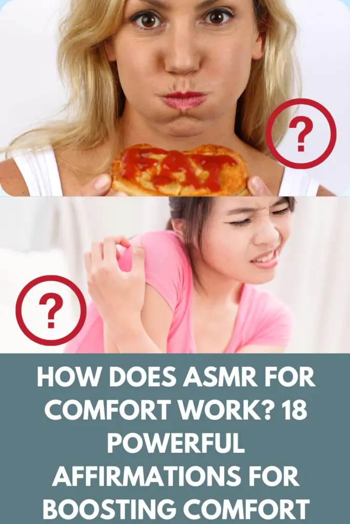 How Does ASMR For Comfort Work? 18 Powerful Affirmations For Boosting Comfort Levels & Self Esteem!