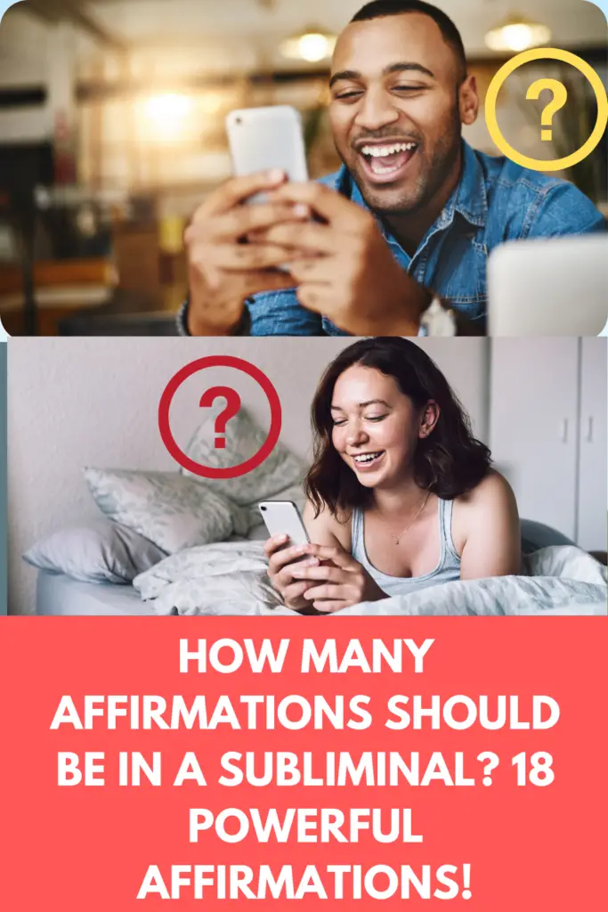 How Many Affirmations Should Be In A Subliminal? 18 Powerful Affirmations For Mind Expansion!