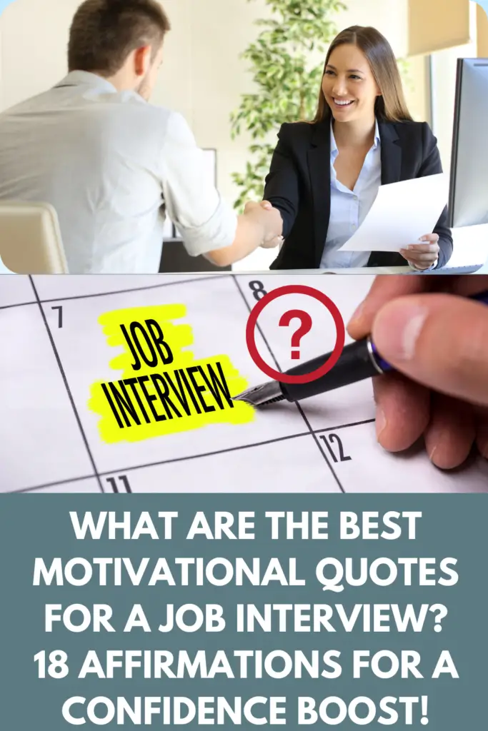 What Are The Best Motivational Quotes For A Job Interview? 18 Affirmations For A Confidence Boost!