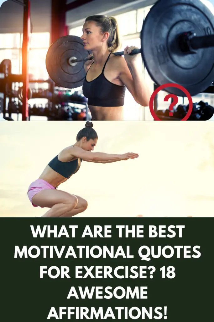 What Are The Best Motivational Quotes For Exercise? 18 Awesome Affirmations To Inspire Activity!