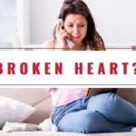 What Are The Best Motivational Quotes For A Broken Heart? (18 HEALING AFFIRMATIONS!)