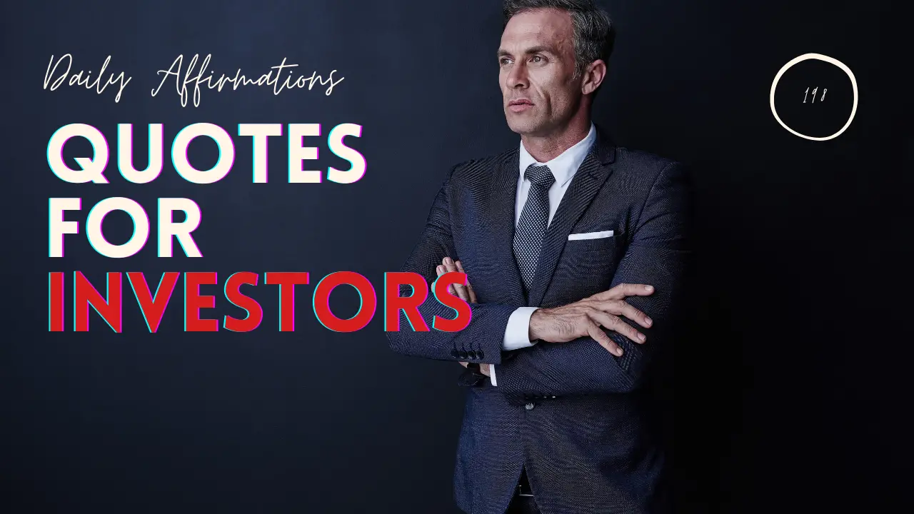 What Are The Best Motivational Quotes For Investors? 18 Personal Affirmations For Investing Vision!