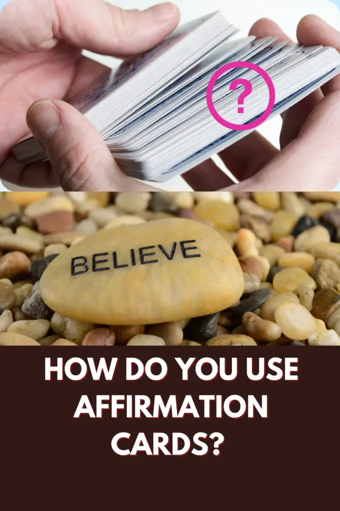 How Do You Use Affirmation Cards? 18 Excellent Examples Of Affirmations for Increasing Confidence!