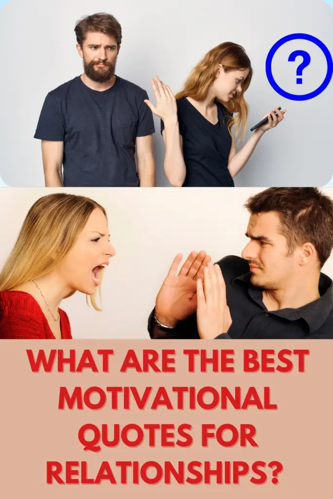 What Are The Best Motivational Quotes For Relationships? 18 Amazing Affirmations To Increase Trust!