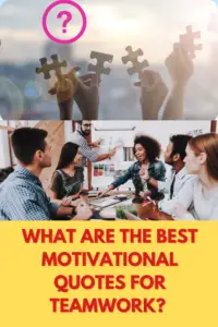 What Are The Best Motivational Quotes For Teamwork? 18 Amazing ...