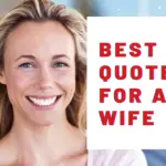 What Are The Best Motivational Quotes For A Wife? 18 Passion Affirmations To Build Trust!