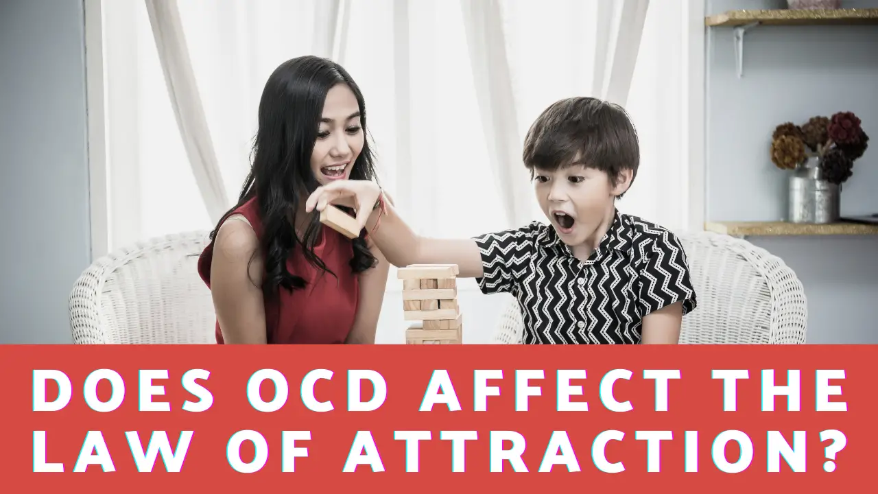 Does OCD Affect The Law of Attraction? 18 Affirmations For Focus And Powerful Manifestation!