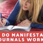 How do Manifestation Journals Work?